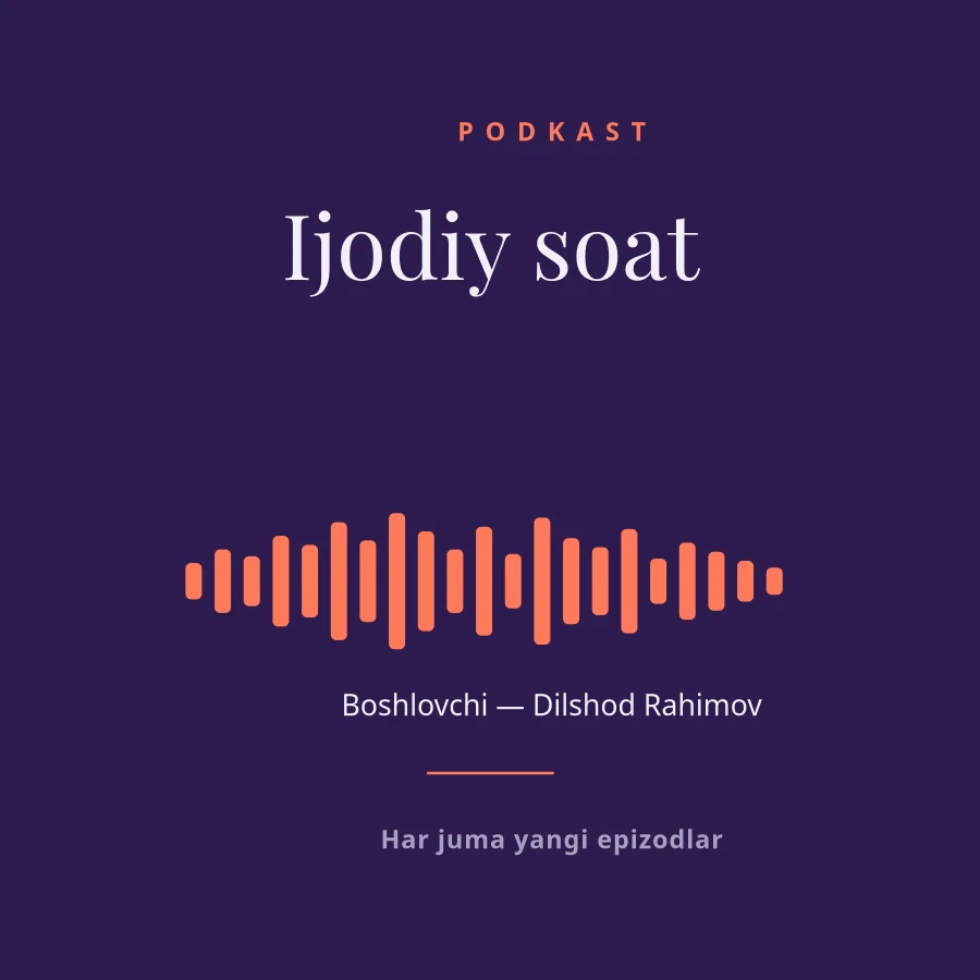 PODKAST MUQOVASI — Ijodiy Soat