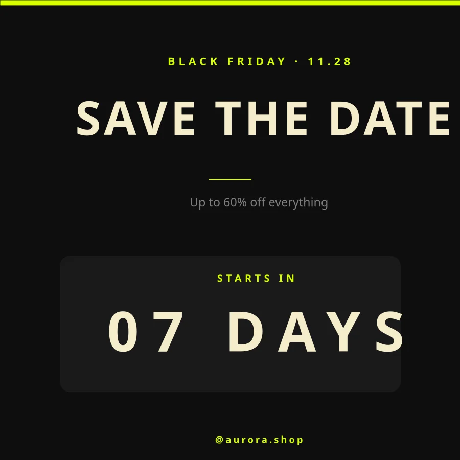BLACK FRIDAY — Save the Date